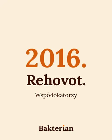 Napis: 2016. Rehovot. Współlokatorzy.